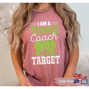 Im A Tennis Coach Shirt Lover